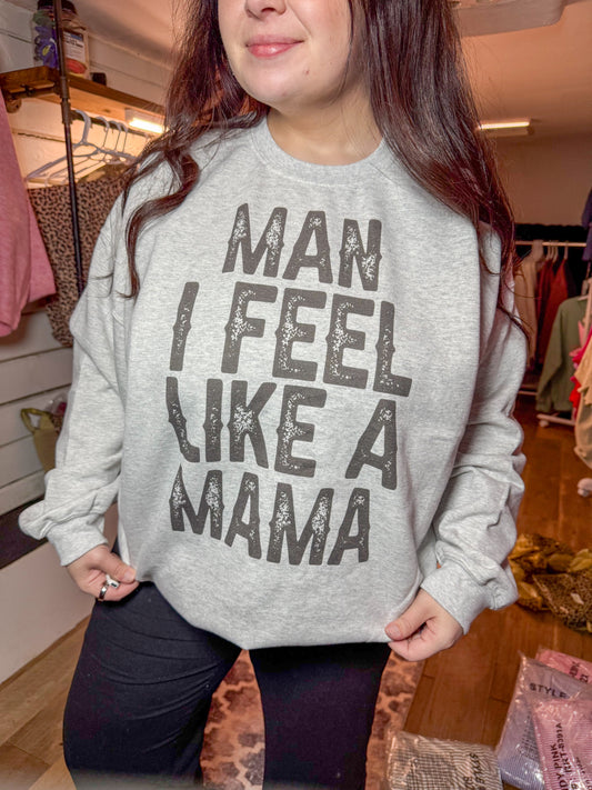 Feel Like a Mama